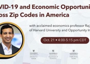 Celebrated Harvard economist Raj Chetty to speak on COVID-19 impact on Oct. 21 | Vanderbilt News